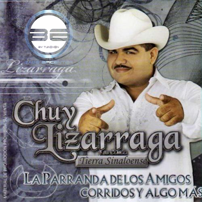 lizarraga - CHUY LIZARRAGA - LA PARRANDA DE LOS AMIGOS CON EPICENTRO  00.%2Bcover