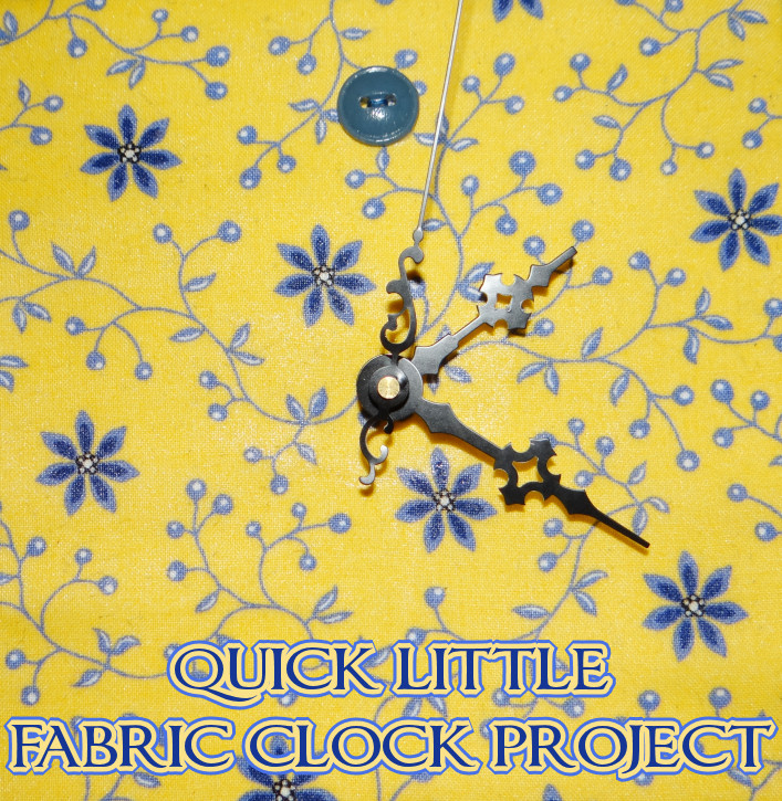 Don't Eat the Paste Easy Quick Fabric Clock Project