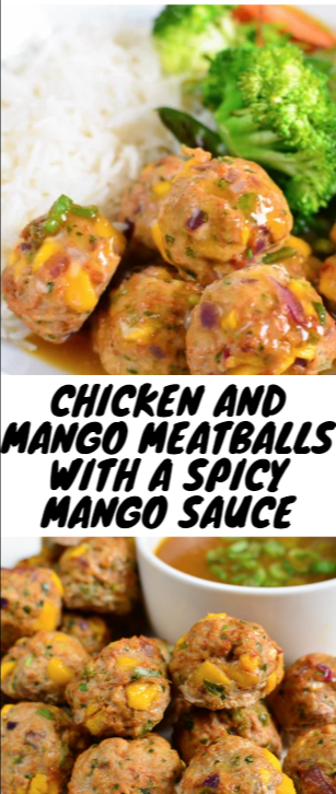 CHICKEN AND MANGO MEATBALLS WITH A SPICY MANGO SAUCE - Mother's Recipe