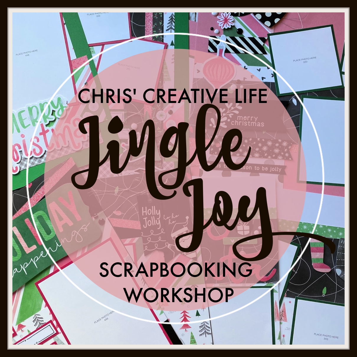 Jingle Joy Scrapbooking Workshop