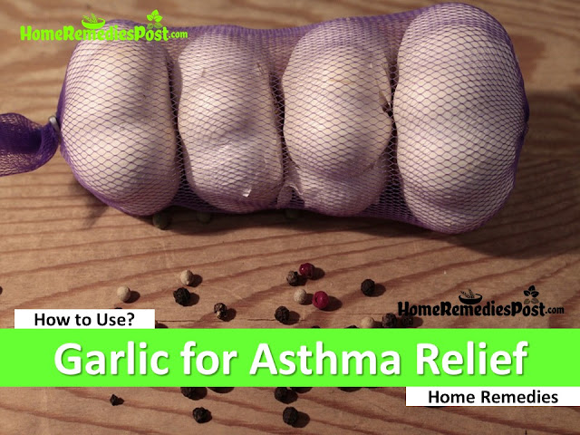 garlic for asthma relief, is garlic good for asthma, asthma relief fast, how to get rid of asthma, home remedies for asthma, asthma treatment, how to treat asthma, asthma home remedies, how to cure asthma, asthma remedies, cure asthma, best asthma treatment, asthma relief, how to get relief from asthma, 