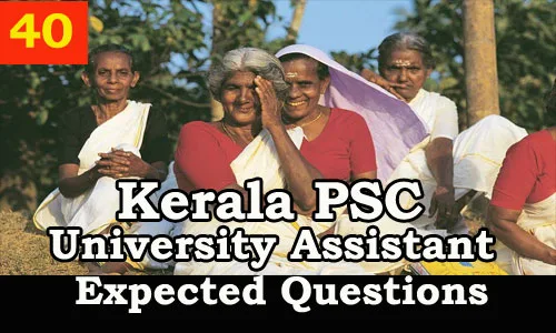 Kerala PSC : Expected Question for University Assistant Exam - 40
