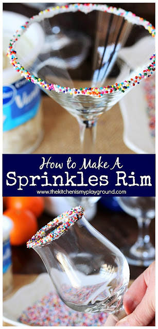 How to Make a Sprinkles-Rimmed Glass ~ Add extra fun to your cocktails & mocktails, all with just two ingredients and about two minutes! #happyhour #cocktails #mocktails #sprinkles  www.thekitchenismyplayground.com