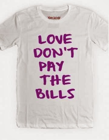 Sarcastic and cynical quote about love on a tshirt