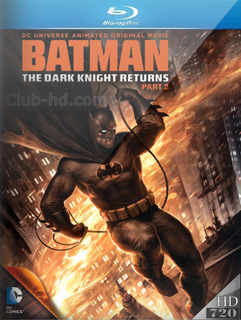 Batman: The Dark Knight Returns, Part 2 (2013) 720p Dual Latino-Inglés [Subt. Esp] (Animación)