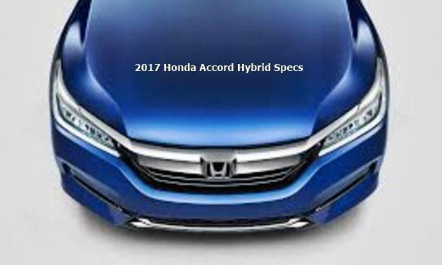 2017 Honda Accord Hybrid Specs
