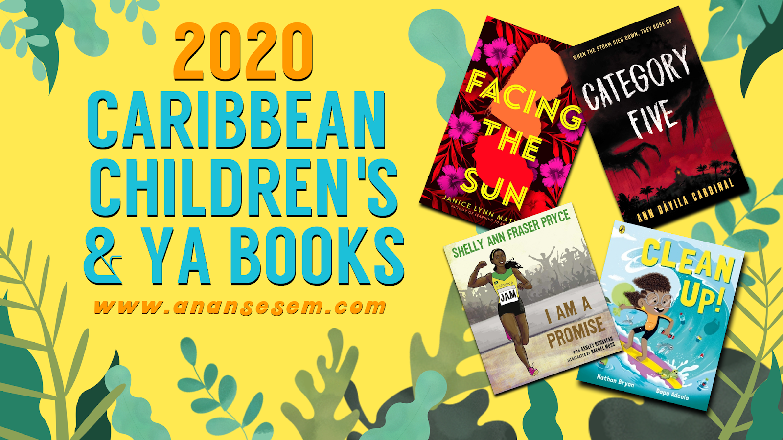 Book List 2020 Releases Caribbean Children S Ya Books Anansesem The Caribbean Children S And Young Adult Literature Magazine