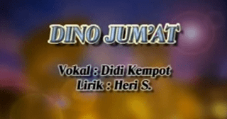 Lirik Lagu Dino Jumat - Didi Kempot