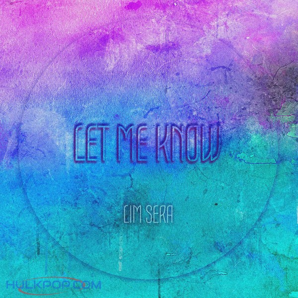 LIM SE RA – Let Me Know (feat. RhodA) – Single