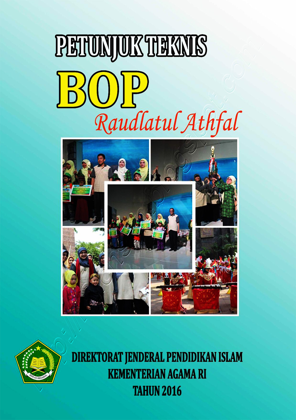 Indahnya Berbagi Juknis BOP Raudhatul Athfal (RA) 2016