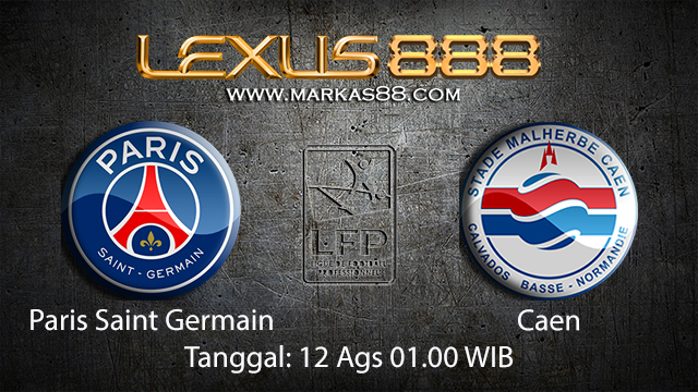 BOLA88 - PREDIKSI TARUHAN BOLA PARIS SAINT GERMAIN VS CAEN 12 AGUSTUS 2018 ( FRENCH LIGUE 1 )