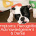 Symptoms: Recognition, Acknowledgement And Denial - updated