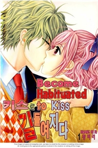 Tiểu Tử quậy (bản đẹp) - Become Habituated to Kiss