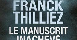 lire au lit : Le manuscrit inachevé de Franck Thilliez