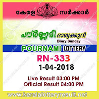 kerala lottery 1/4/2018, kerala lottery result 1.4.2018, kerala lottery results 1-04-2018, pournami lottery RN 333 results 1-043-2018, pournami   lottery RN 333, live pournami lottery RN-333, pournami lottery, kerala lottery today result pournami, pournami lottery (RN-333) 25/03/2018, RN 332, RN 332, pournami lottery R333, pournami lottery 1.4.2018, kerala lottery 1.4.2018, kerala lottery result 1-4-2018, kerala lottery result   1-4-2018, kerala lottery result pournami, pournami lottery result today, pournami lottery RN 333, www.keralalotteryresult.net/2018/03/25 RN-332  -live-pournami-lottery-result-today-kerala-lottery-results, keralagovernment, result, gov.in, picture, image, images, pics, pictures kerala lottery, kl   result, yesterday lottery results, lotteries results, keralalotteries, kerala lottery, keralalotteryresult, kerala lottery result, kerala lottery result live,   kerala lottery today, kerala lottery result today, kerala lottery results today, today kerala lottery result, pournami lottery results, kerala lottery result   today pournami, pournami lottery result, kerala lottery result pournami today, kerala lottery pournami today result, pournami kerala lottery result,   today pournami lottery result, pournami lottery today result, pournami lottery results today, today kerala lottery result pournami, kerala lottery   results today pournami, pournami lottery today, today lottery result pournami, pournami lottery result today, kerala lottery result live, kerala lottery   bumper result, kerala lottery result yesterday, kerala lottery result today, kerala online lottery results, kerala lottery draw, kerala lottery results,   kerala state lottery today, kerala lottare, kerala lottery result, lottery today, kerala lottery today draw result, kerala lottery online purchase, kerala   lottery online buy, buy kerala lottery online