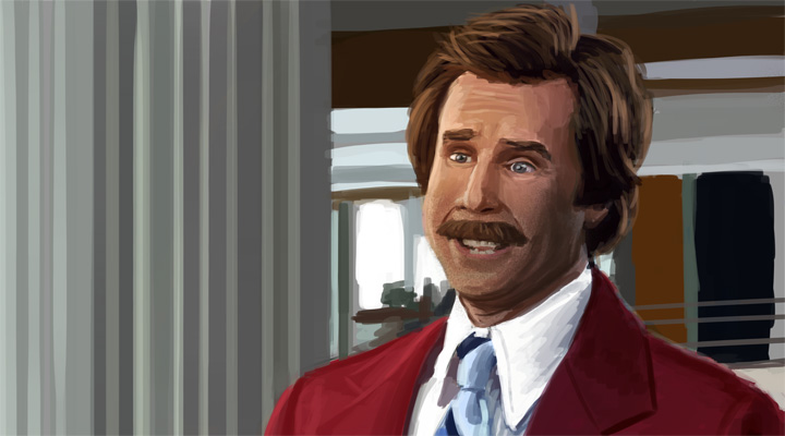 nathaniel kelly: I'm Ron Burgundy?