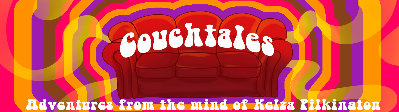 Couchtales - Adventures from the Mind of Kelza Pilkington