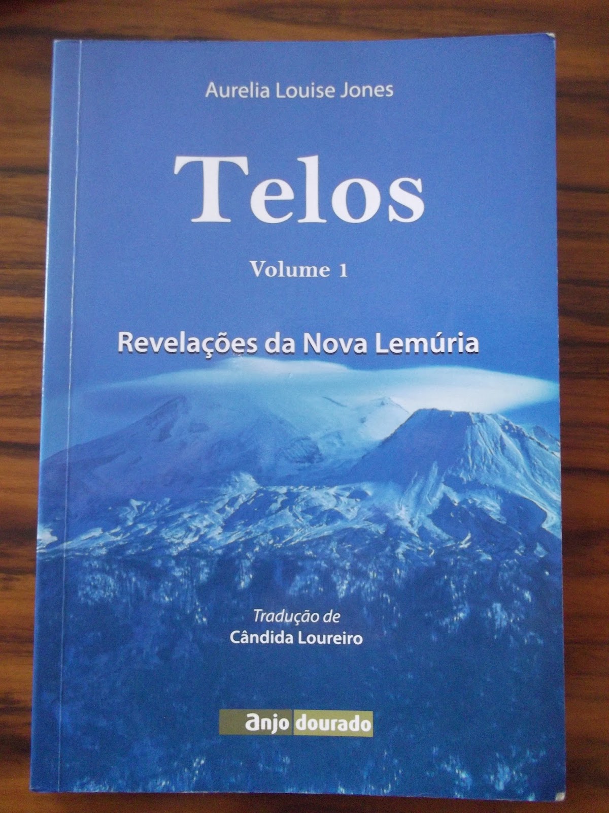 Ocultura TELOS, REVELAÇÕES DA NOVA LEMÚRIA AURELIALOUISE JONES