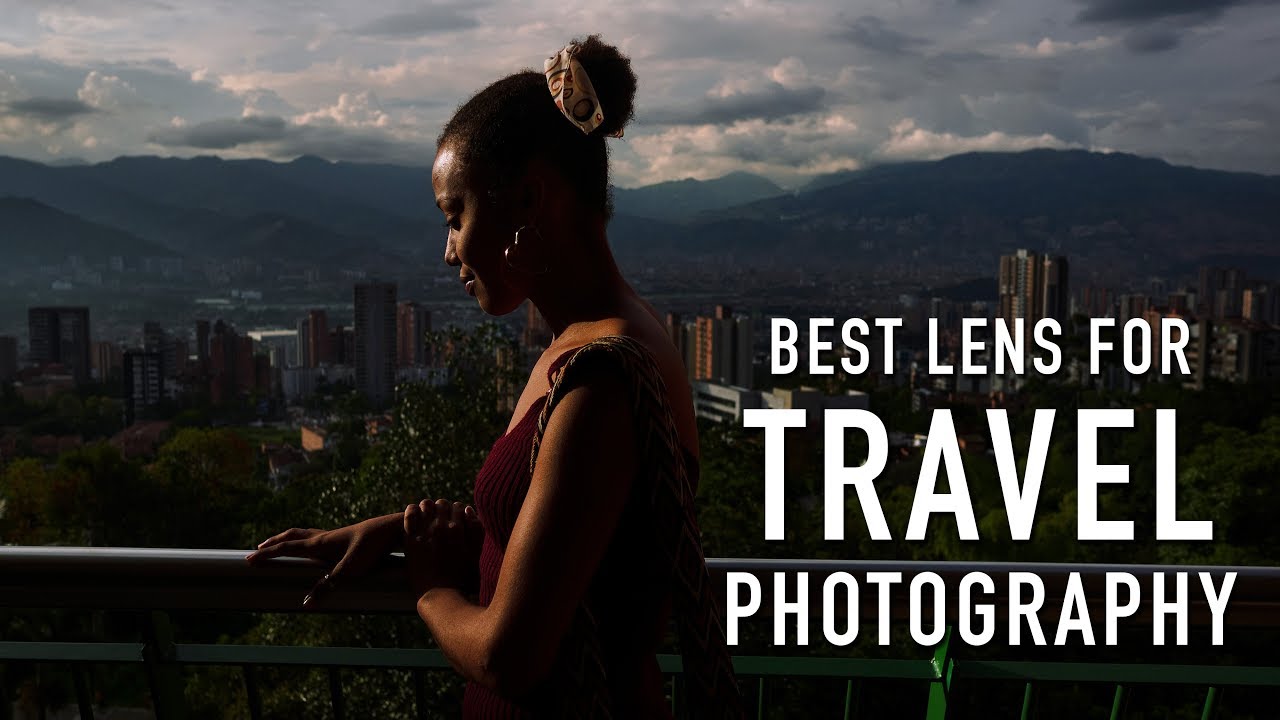 Best lens for travel photography (2018)