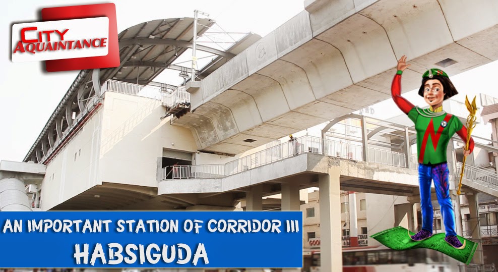 Hyderabad Metro Rail: HABSIGUDA