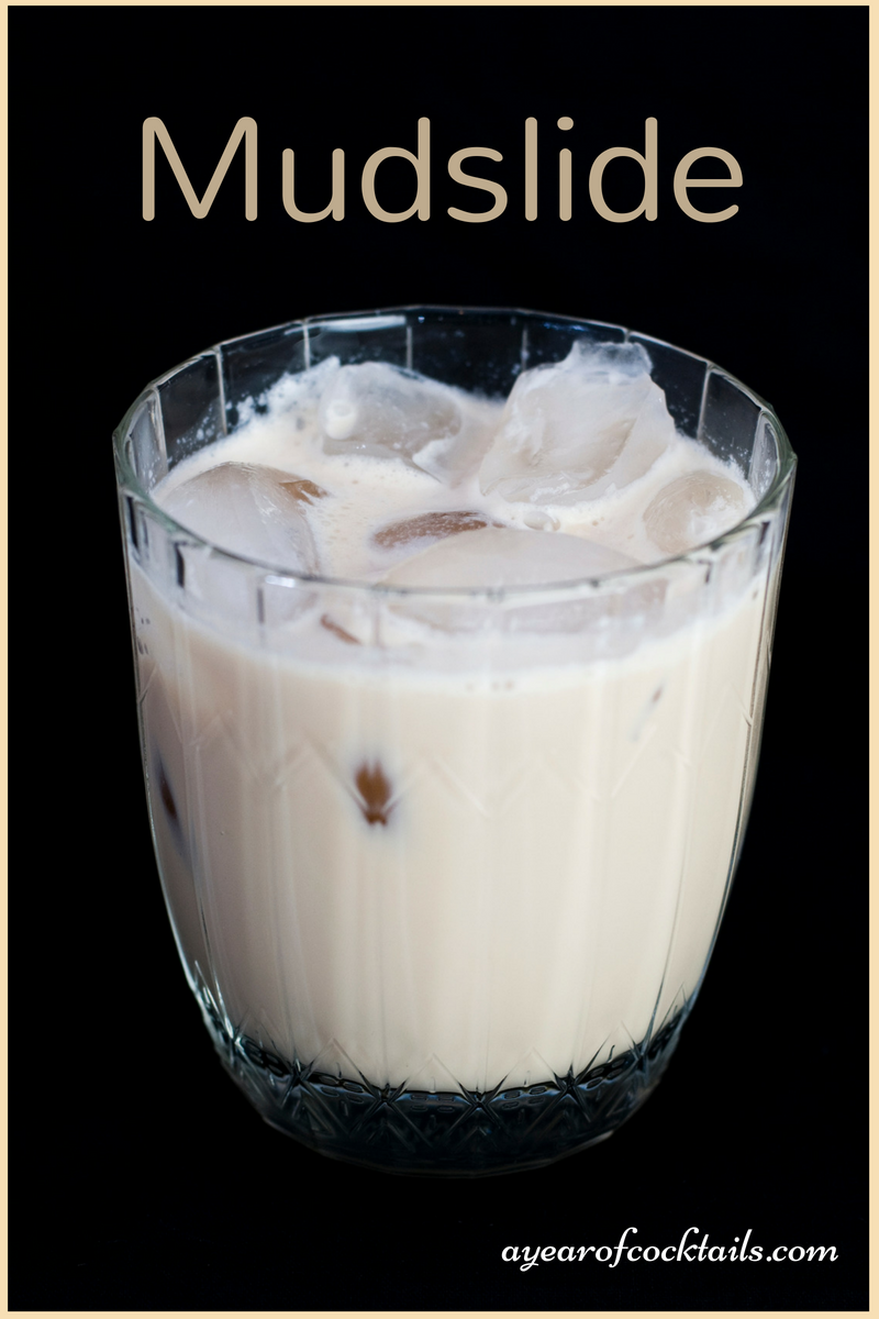 Mudslide A Year of Cocktails