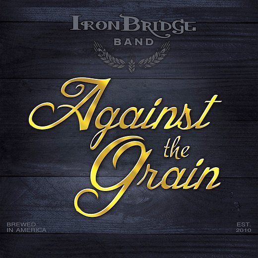 IRON BRIDGE BAND - Against The Grain (2016) full