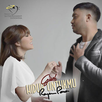 Rayen Pono & Gisel - Hidup Untukmu