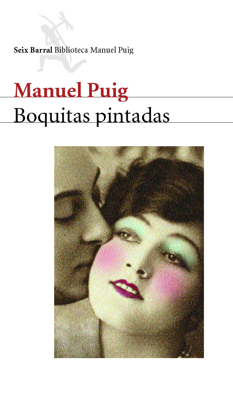 https://laantiguabiblos.blogspot.com.es/2017/02/boquitas-pintadas-manuel-puig.html