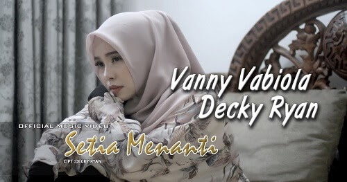 Setia Menanti Vanny Vabiola Decky Ryan Lirikaz 09