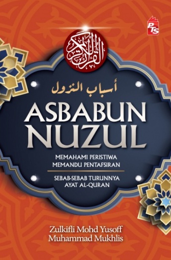 Buku Islamik Diskaun: Asbabun Nuzul: Sebab-sebab Turunnya Ayat Al-Quran