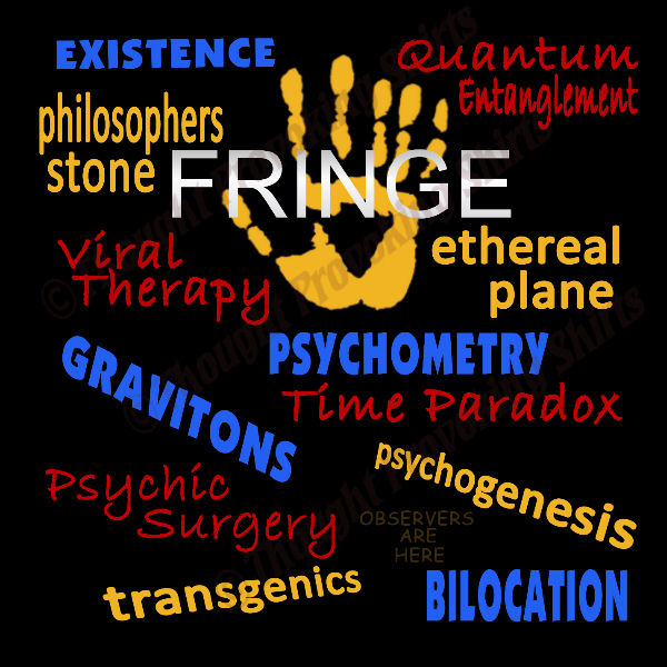 Fringe The Best Show in Any Universe New Fringe Merchandise and Sale