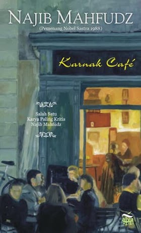 Karnak Café; Sebuah Realitas, Sebuah Kontemplasi