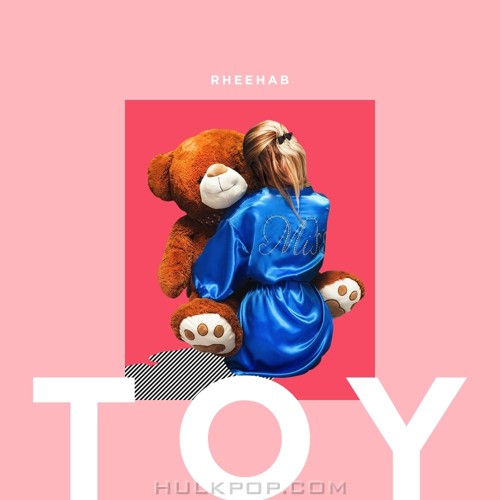Rheehab – Toy – Single