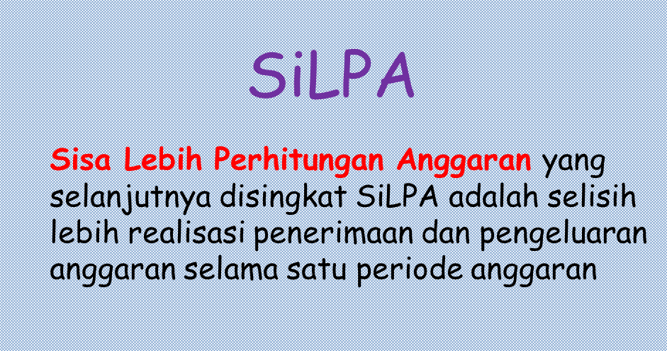 Definisi Silpa Dan Untuk Apa Saja Penggunaannya Pengadaan Eprocurement