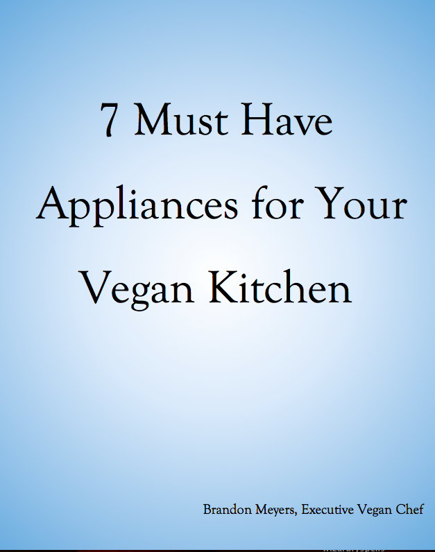 Free and Amazing 7 Must Have Appliances for Your Vegan Kitchen