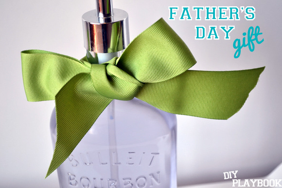 Give a homemade bourbon bottle soap dispenser as Father's Day gift.