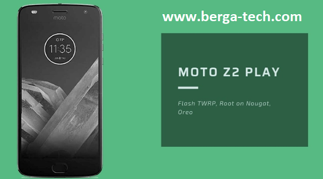 How To Root Moto Z2 Play with Magisk and Install TWRP Recovery on Oreo