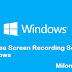 Top 5 Free Screen Recording Software for Windows- MilonFairEdu