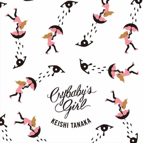 [MUSIC] Keishi Tanaka – CRYBABY’S GIRL (C/W TWIN SONGS) (2014.11.19/MP3/RAR)