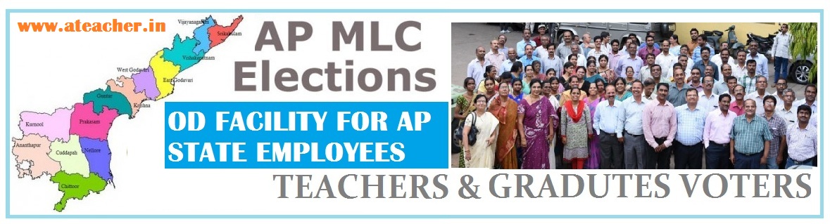 O.D FACILITY FOR A.P STATE EMPLOYEES FOR A.P MLC ELECTIONS 2017 O.D FACILITY FOR A.P STATE EMPLOYEES FOR A.P MLC ELECTIONS 2017