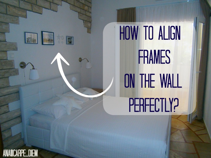 How to align frames on the wall perfectly / Kako savršeno poravnati