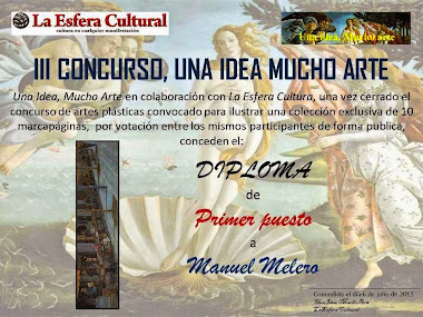 Primer premio "Una idea mucho arte" y "La Esfera Cultural"