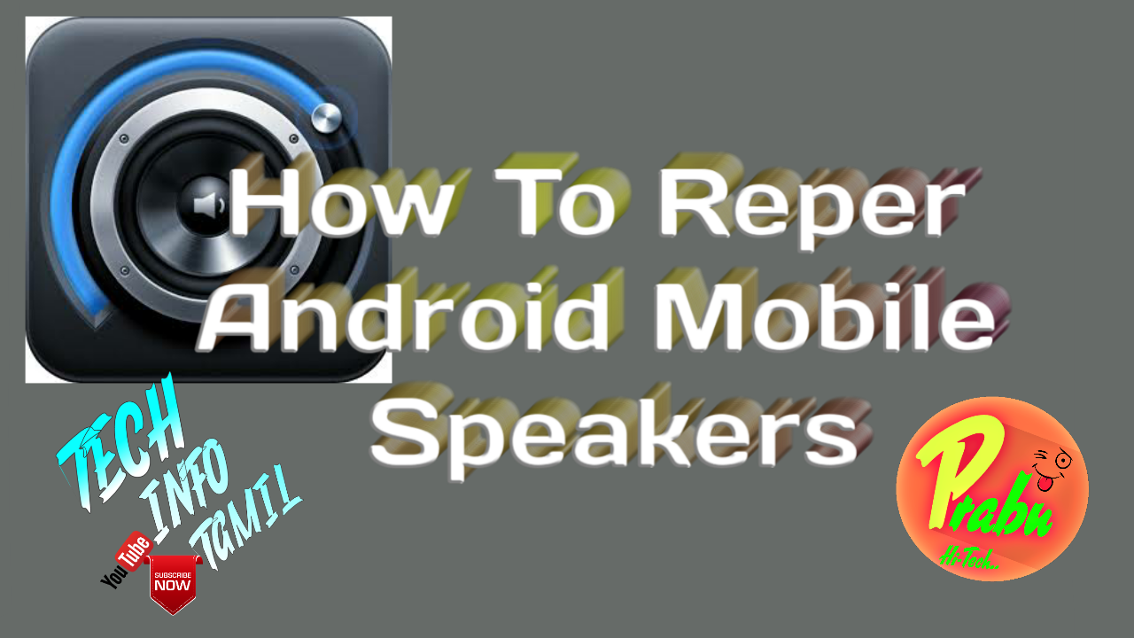 How To Reper Android Mobile Speakers Viral News 