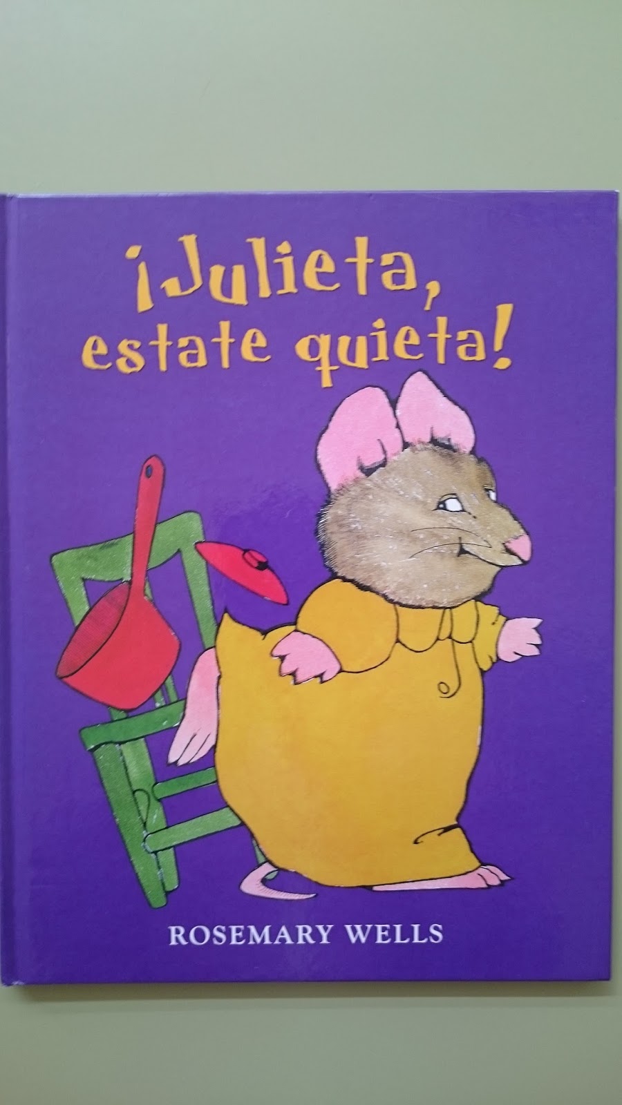 Coleccionando cuentos ¡Julieta, estate quieta!