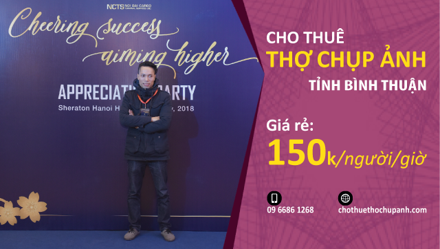 Dịch vụ cho thuê thợ chụp ảnh chuyên nghiệp tại Bình Thuận cho thuê thợ chụp ảnh tại bình thuận