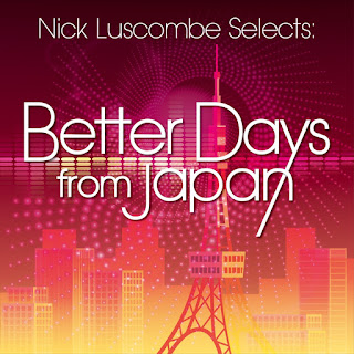 MP3 download Various Artists - Nick Luscombe Selects: Better Days from Japan iTunes plus aac m4a mp3