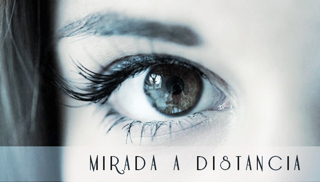 Mirada a Distancia