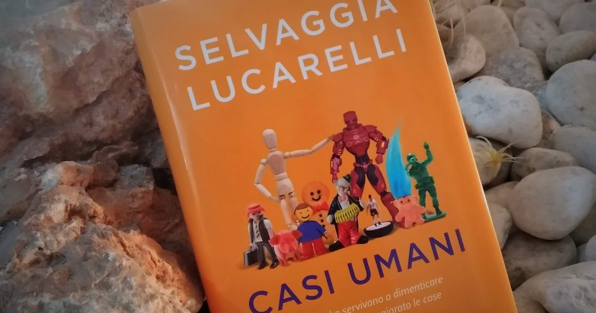 Casi Umani - Selvaggia Lucarelli - Recensione libro