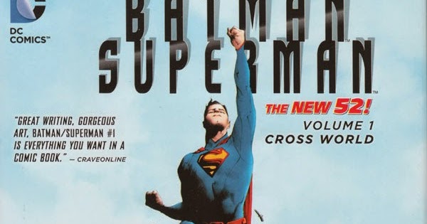 Review: Batman/Superman Vol. 1: Cross World hardcover/paperback (DC Comics)  ~ Collected Editions