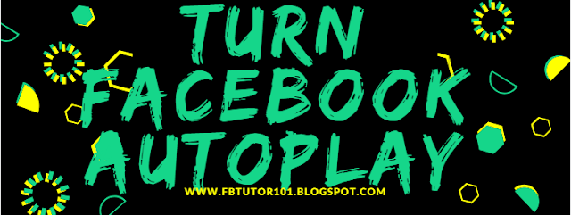 Turn Off Facebook Autoplay